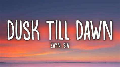 lyrics for dusk till dawn|dusk till dawn meaning.